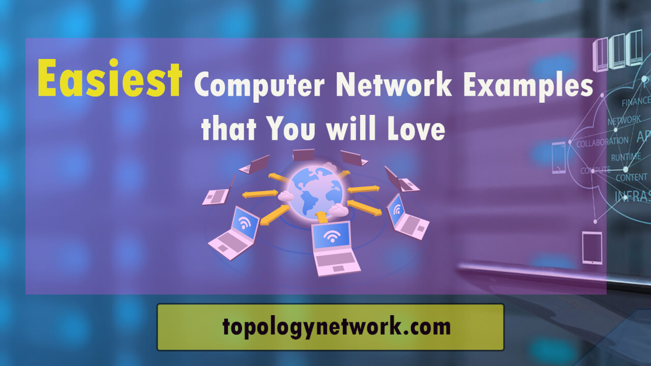 easiest computer network examples